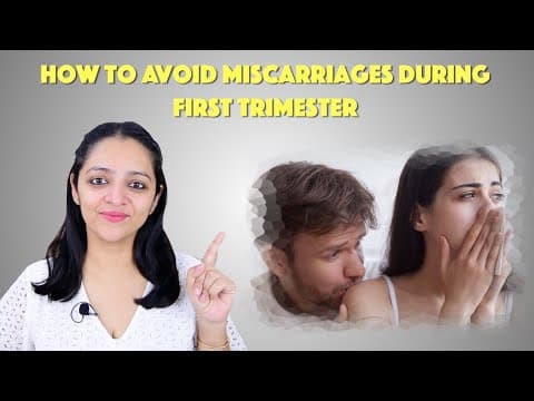 How to avoid miscarriages during 1st trimester-पहले तिमाही में गर्भपात होने से कैसे बचाये?