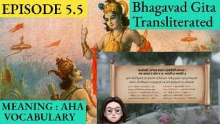 Meaningaha Ch5, S5.5 Bhagavad Gita for Children Sanskrit Vocabulary Chanting Vedic Mantras Daily
