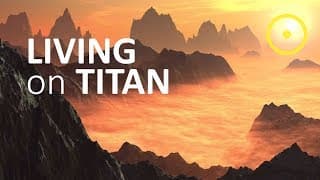 Can Humans Live on Titan