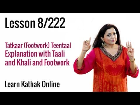 atkaar (Footwork) Basic Dance Steps in Teentaal - Explanation with Taali and Khali | Lesson 8