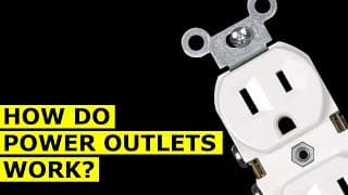 How Do Power Outlets Work
