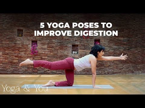 5 Yoga Poses to Improve Digestion | Yoga to relive gas