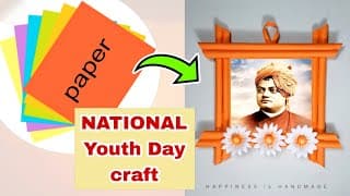 National Youth Day Craft || Photo frame making with Paper || Vivekananda Birthday Craft Ideas