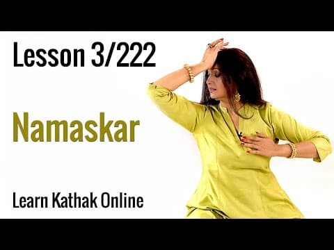 How to do a Proper Kathak Namaskar Lesson 3