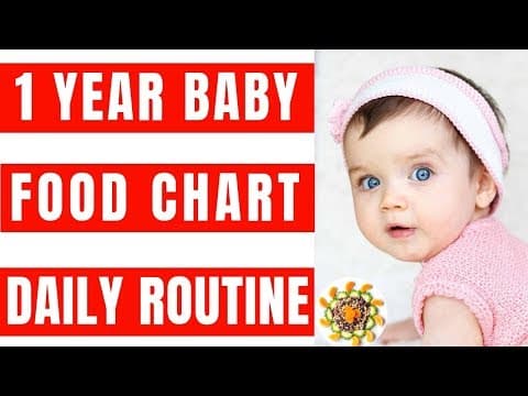Food Chart and Daily Routine for 1 Year Baby | Complete Diet Plan & Baby Food Recipes for 1 - 2 Yr