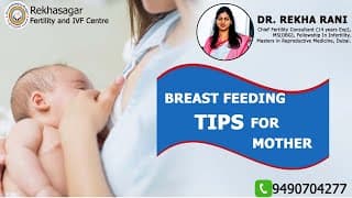Breast feeding tips for mother || Dr.RekhaSagar - IVF and Research Centre