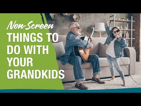 Non-Screen Things to Do With Your Grandkids - Dr. Gary Chapman