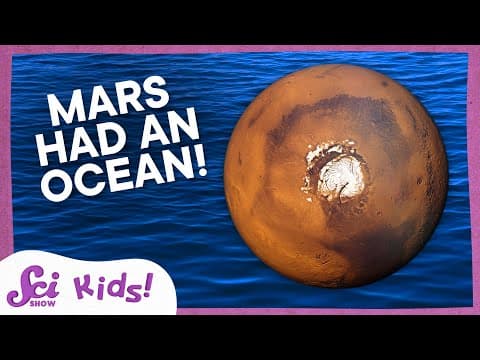 Was There Water on Mars? | Let's Explore Mars! | SciShow Kids