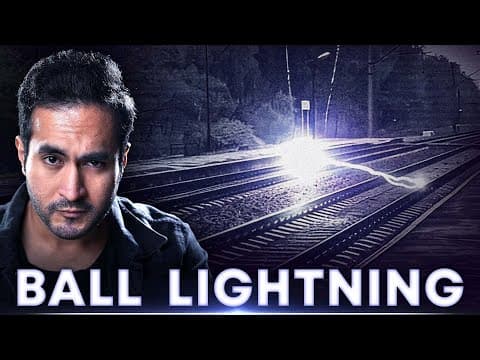 What is BALL LIGHTNING? | Why are Scientists so Afraid of it?