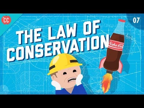 The Law of Conservation: Crash Course Engineering