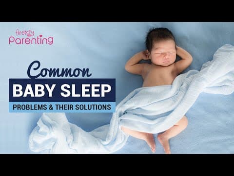 Common Baby Sleep Problems – Effective Tips to Deal with Them