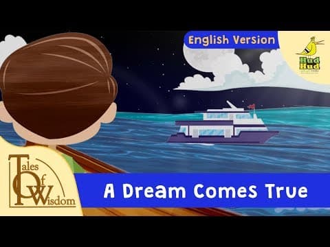 Tales of wisdom - episode 20 - a dream comes true