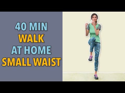 40-Minute Standing Cardio: Walk for a Smaller Waist