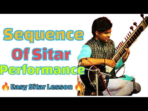 Sequence Of Sitar Performance | Easy Sitar Lesson