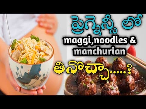is it safe chinese food eat during pregnancy in telugu