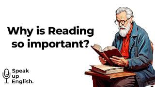 Why Reading is Important|Graded Reader|Improve Your English|Learn English Speaking