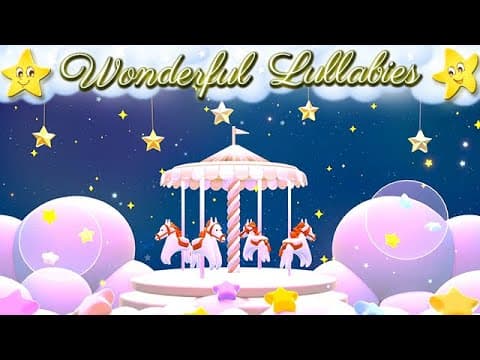 "Carousel Of Dreams" Relaxing Baby Lullaby For A Deep And Sound Sleep