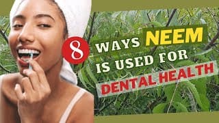Neem for TEETH|GUMS|Earth is Medicine