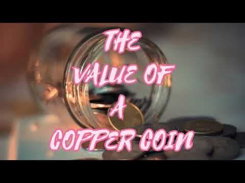 The value of a copper coin - inspirational story - motivation