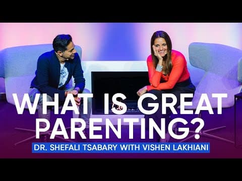 What is Great Parenting? Become A Better Parent | Dr. Shefali Tsabary with Vishen Lakhiani