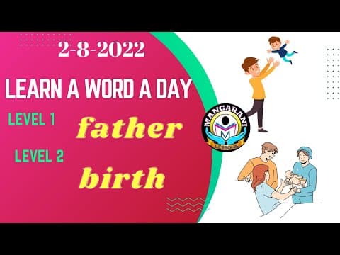 Learn a word a day, Words - father & birth