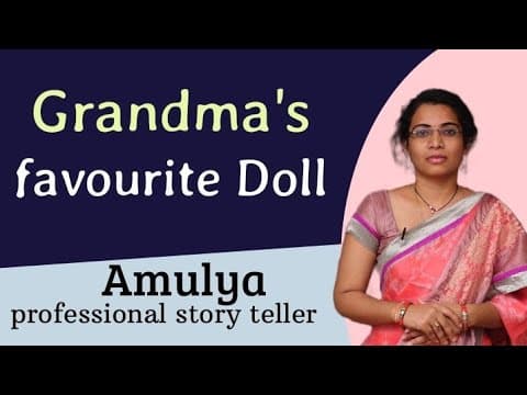 Grandmas Favourite Doll || Amulya 