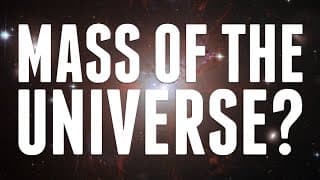 What Is The Mass Of The Universe?