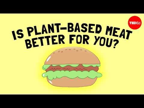 Is plant-based meat actually better for you? - Carolyn Beans - YouTube