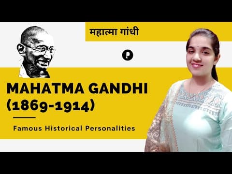 Mahatma Gandhi 1869-1914 - महात्मा गांधी - Personalities of Indian History