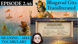 Meaningaha Ch2, S2.46 Bhagavad Gita for Children Sanskrit Vocabulary Chanting Vedic Mantras Daily