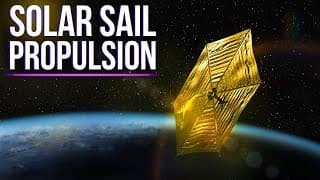 Solar Sail Propulsion | The Future Of Space Travel