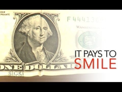 It Pays to Smile - Sick Science