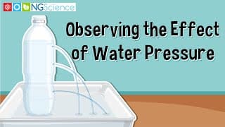 Observing the Effect of Water Pressure