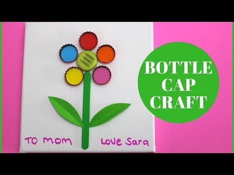 Bottle Cap Art for Kids - Mothers Day Crafts For Kids