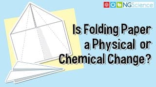Is Folding Paper a Physical or Chemical Change
