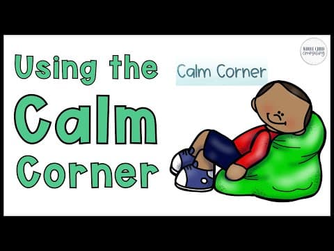All About the Classroom Calm Corner Video Social Story for Kids Self-Regulation Break