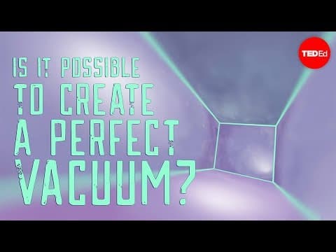 Is it possible to create a perfect vacuum? - Rolf Landua and Anais Rassat - YouTube