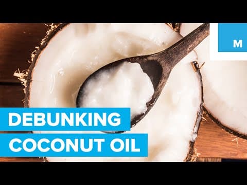 The Truth About Coconut Oil - Sharp Science
