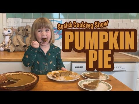4 Year Old Susie Bakes Pumpkin Pie: Susie's Cooking Show