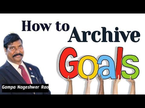 మీ లక్ష్యం మీ చేతుల్లో - how to achieve goal - gampa nageshwer rao