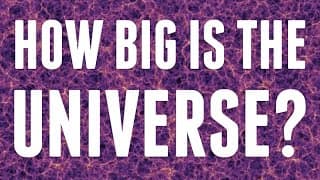 How Big Is The Universe?