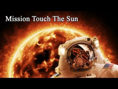 नासा सूर्य पर क्यों जा रहा है? (Parker Solar Probe)