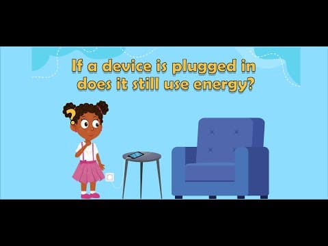 Energy Saving Tips for Kids - How to Save Energy - What is Phantom Energy?