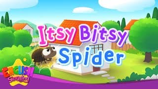Itsy Bitsy Spider - Incy Wincy Spider - Eency Weency Spider - Nursery Rhymes - mother goose rhyme