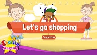 [Suggestion] Let's go shopping. - Educational Rap for Kids - English song with lyrics