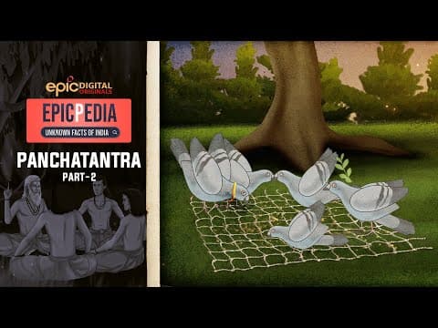 Panchatantra - Part 2 | EPICPEDIA - Unknown Facts of India | Episode 9 | EPIC Digital Originals