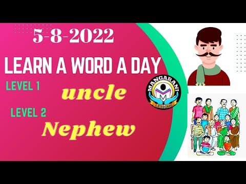 Learn a word a day, Words - Uncle & nephew