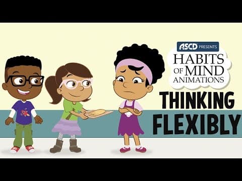 Habits of mind animations thinking flexibly