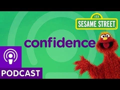 Sesame Street: Confidence (Word on the Street Podcast)