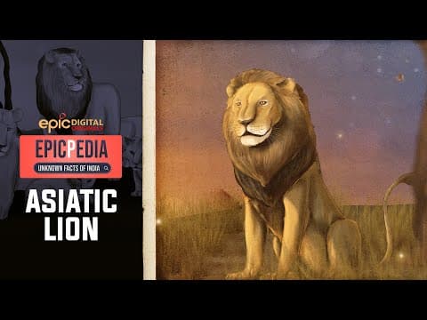 ASIATIC LION - King of India | EPICPEDIA - Unknown Facts of India | Ep 7 | Epic TV